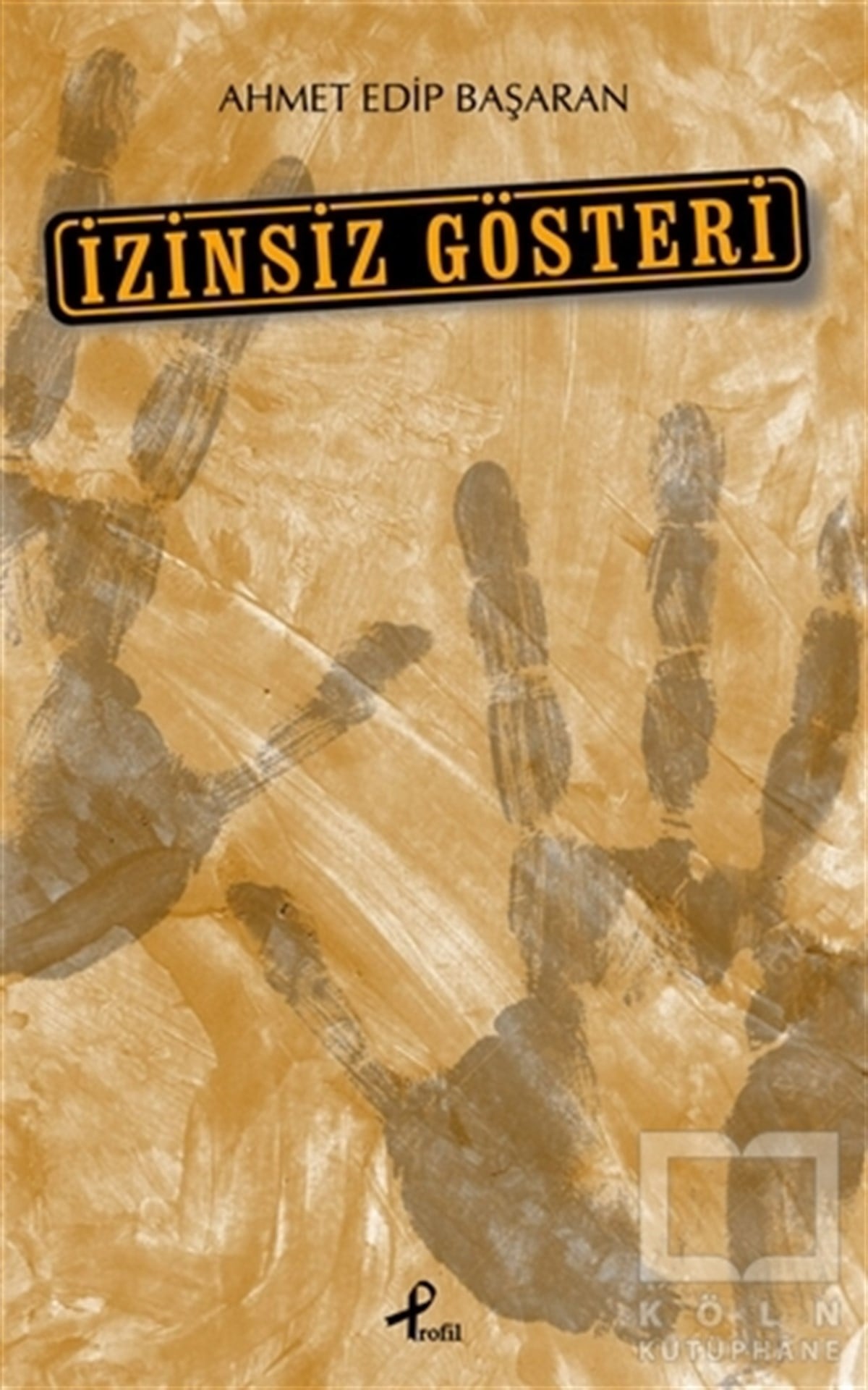 Ahmet Edip BaşaranŞiirİzinsiz Gösteri