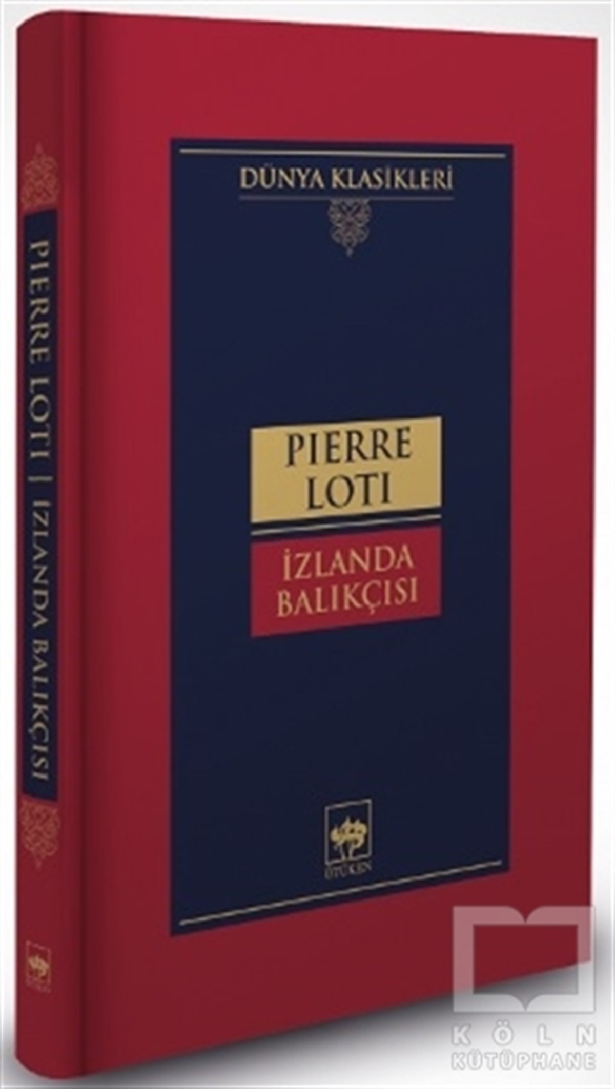 Pierre LotiDünya Klasikleri & Klasik Kitaplarİzlanda Balıkçısı