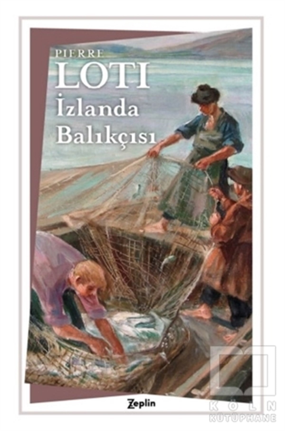 Pierre LotiTürkçe Romanlarİzlanda Balıkçısı