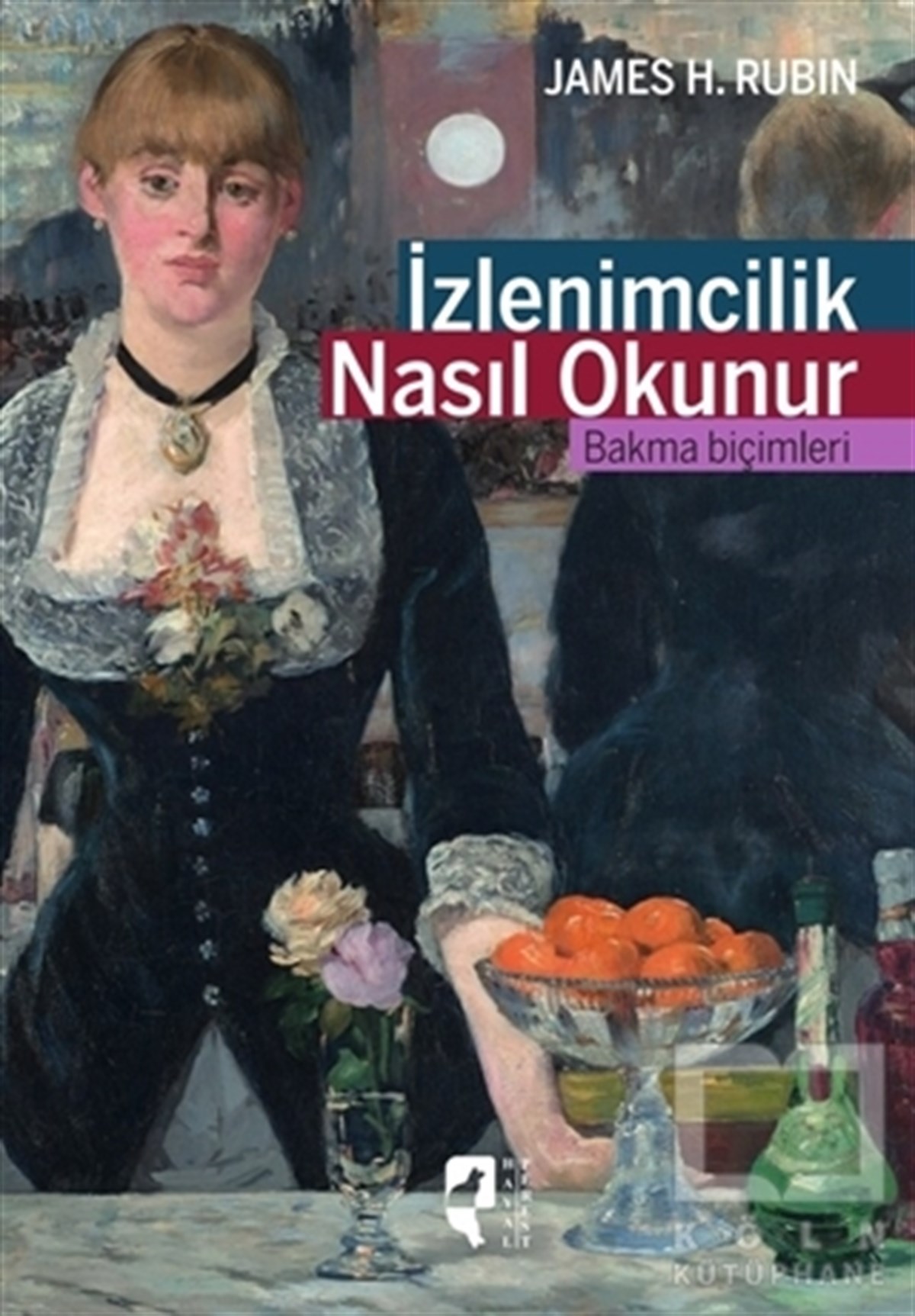 James H.RubinReferans Kitaplarİzlenimcilik Nasıl Okunur