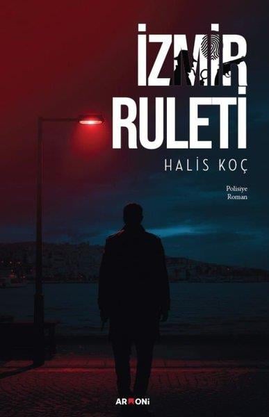 Halis KoçPolisiye Romanlar & Cinayet Romanlarıİzmir Ruleti