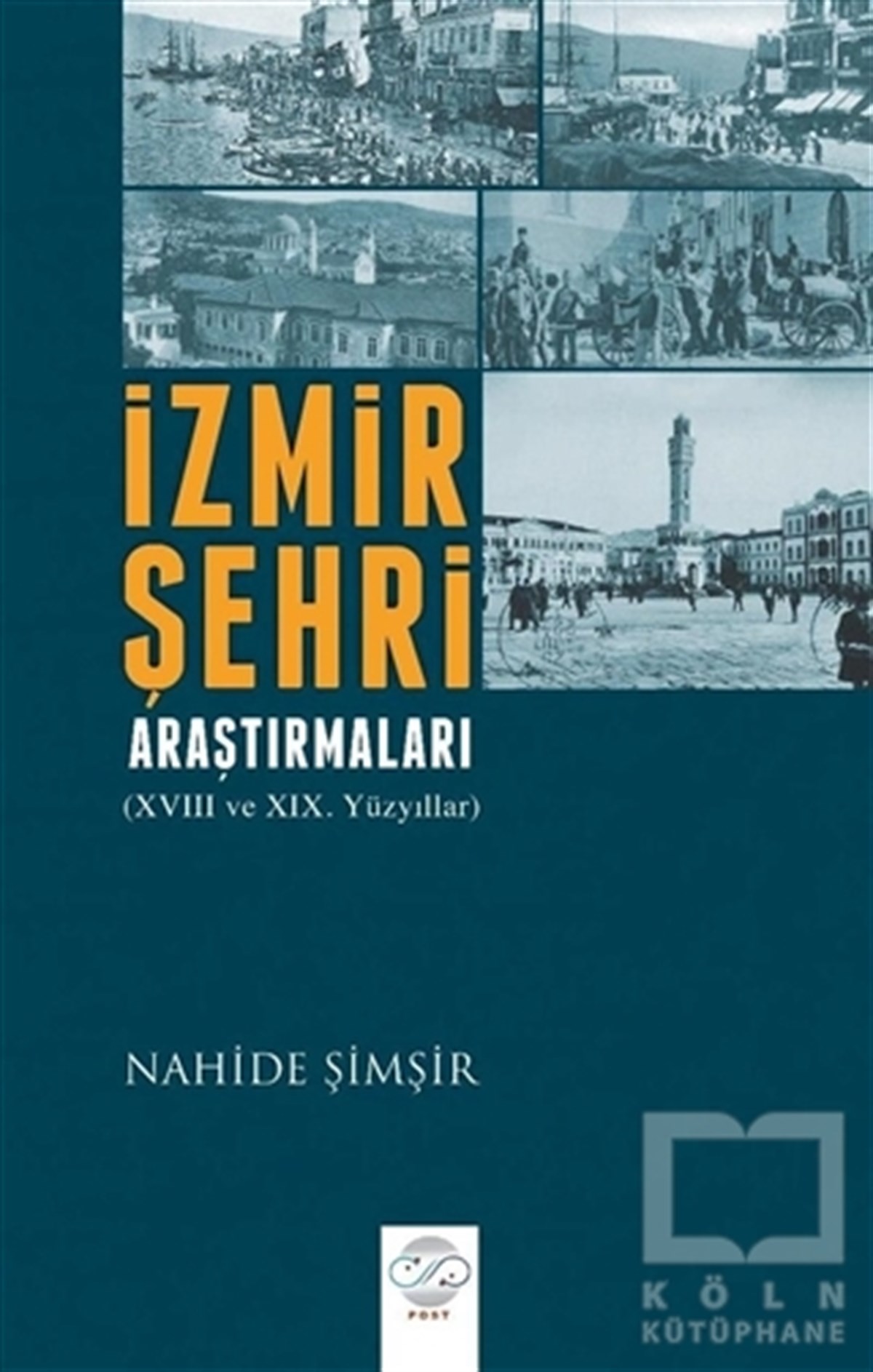 Nahide ŞimşirAraştırma - İncelemeİzmir Şehri Araştırmaları