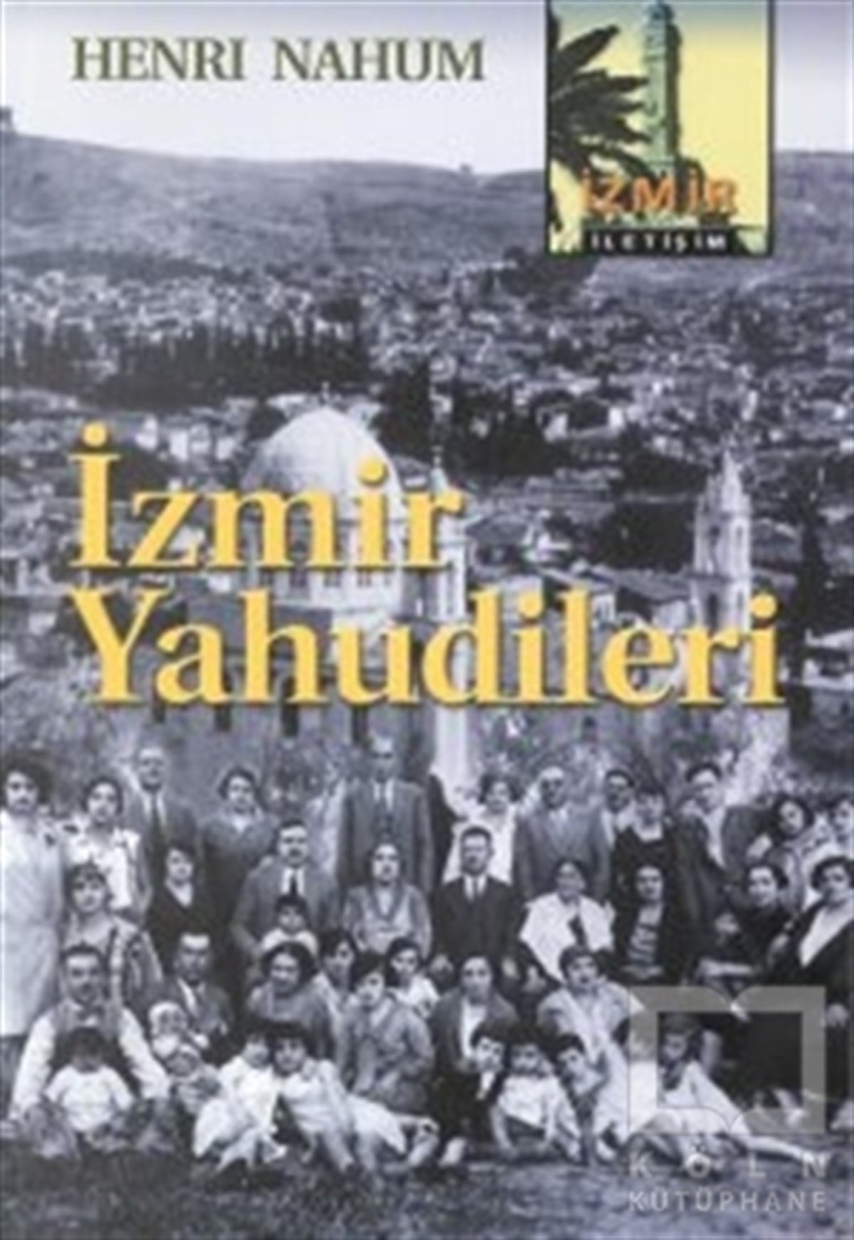 Henri NahumAntropoloji Kitaplarıİzmir Yahudileri