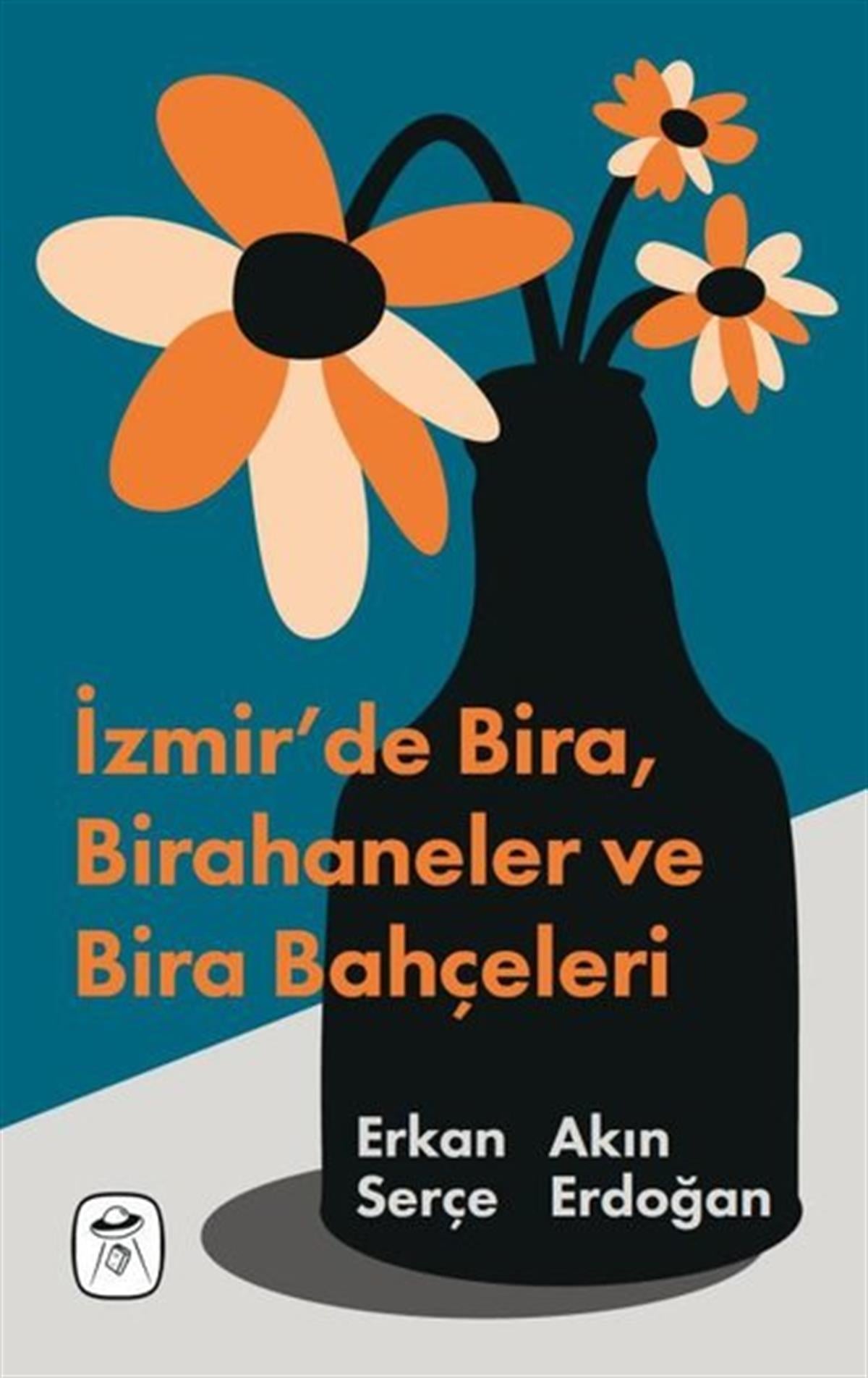 Akın ErdoğanTürk Tarihi Araştırmaları Kitaplarıİzmir'de Bira Birahaneler ve Bira Bahçeleri - Resimli