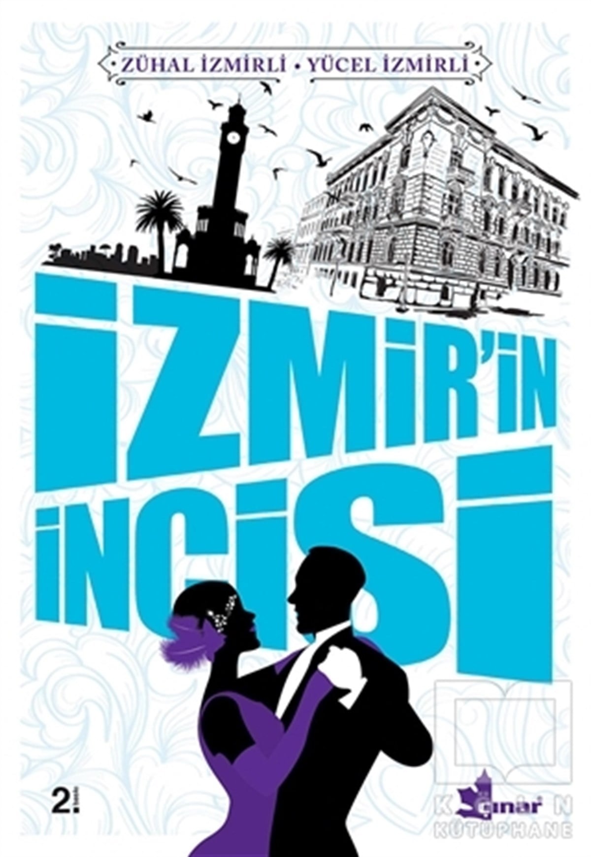 Zühal İzmirliRomanİzmir'in İncisi