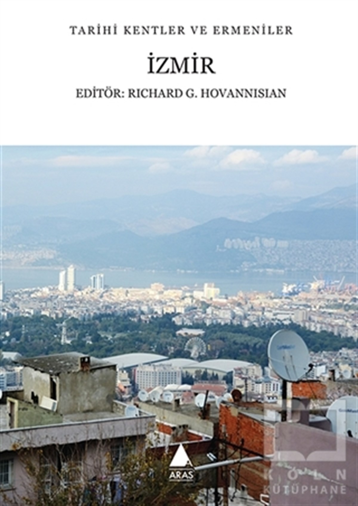 Richard G. HovannisianDiğerİzmir