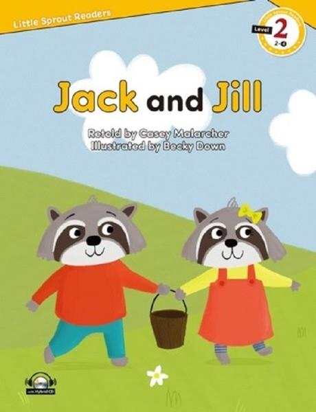 Casey MalarcherIngilizce Roman Ve ÖykülerJack and Jill-Level 2-Little Sprout Readers