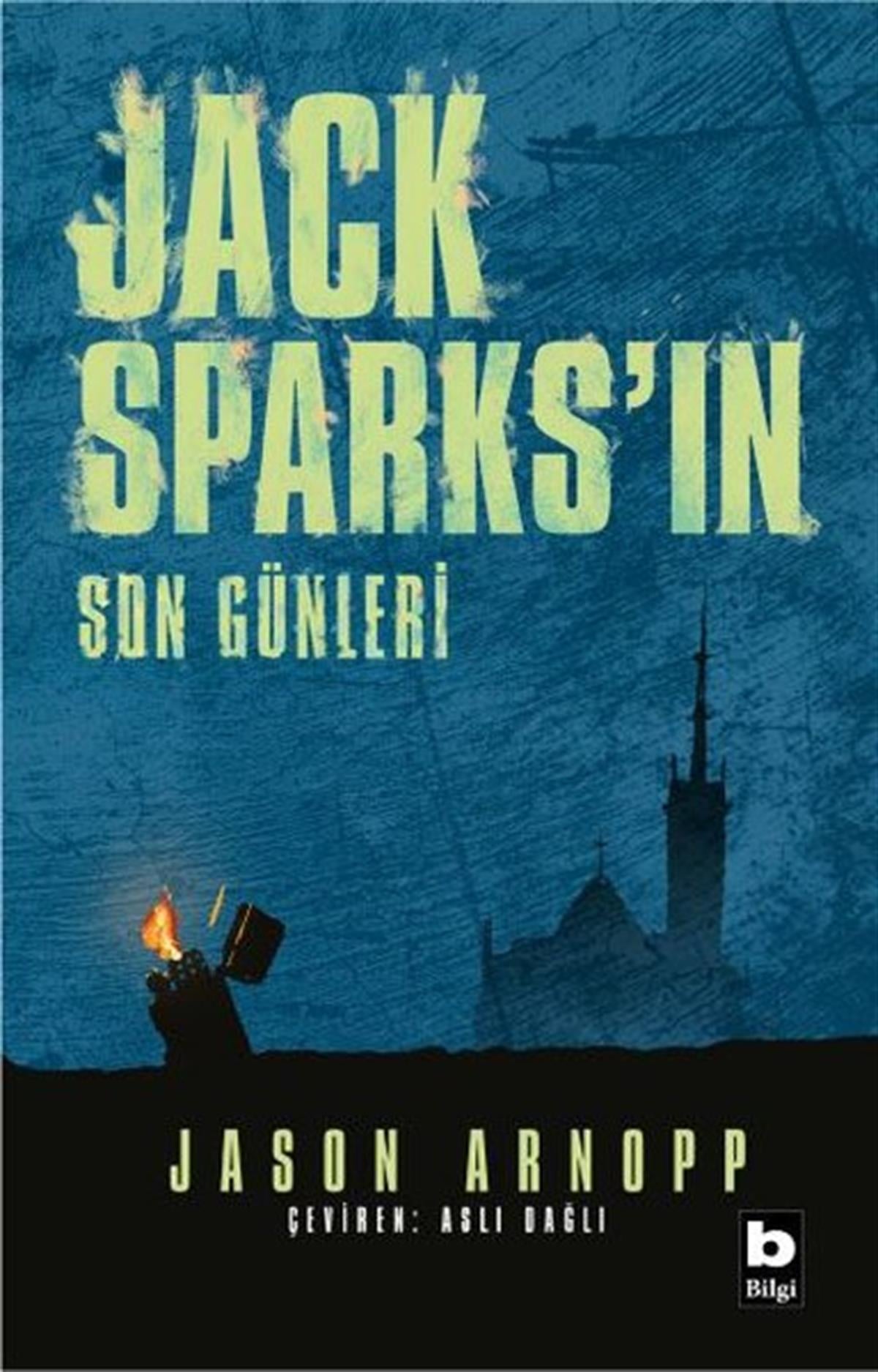 Jason ArnoppDünya RomanJack Sparks'ın Son Günleri
