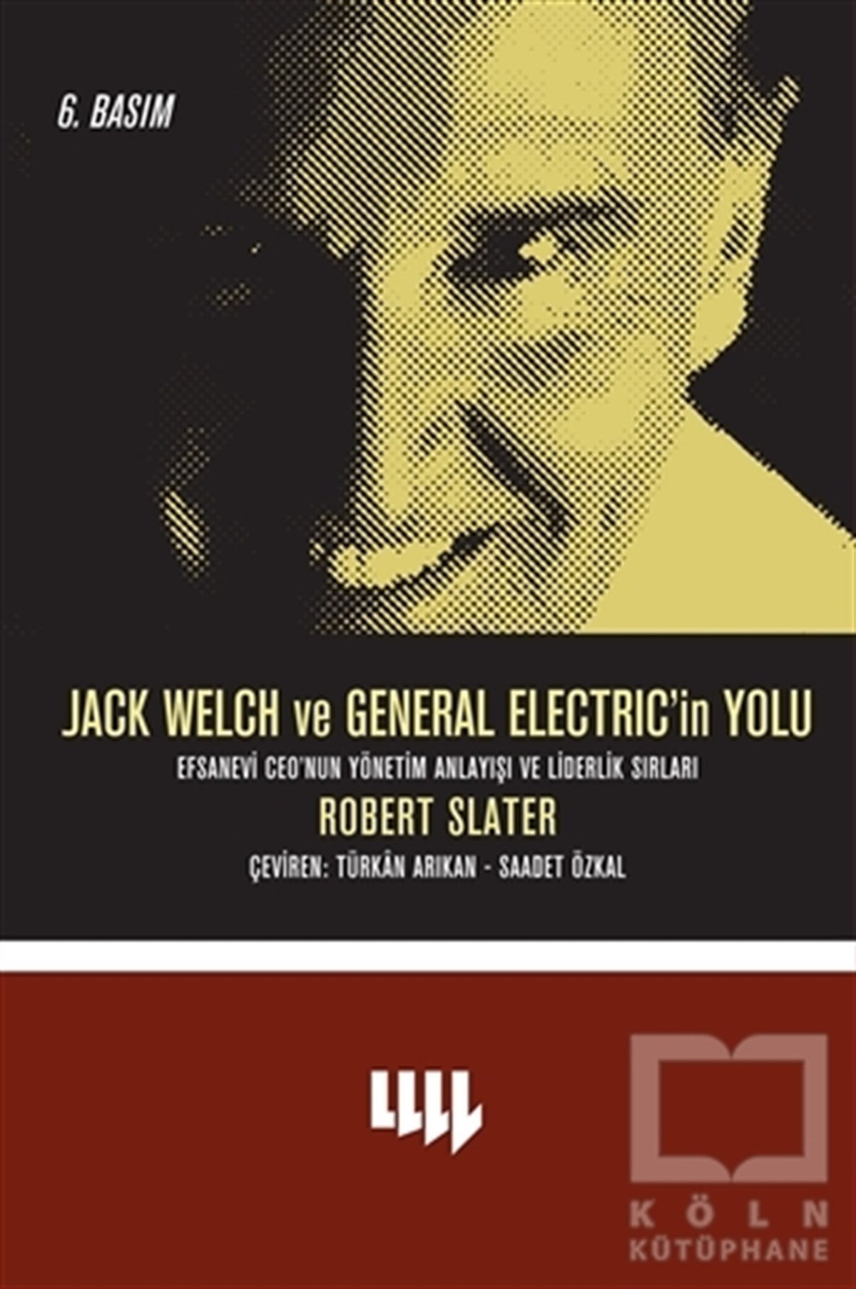 Robert Slaterİşletme, Muhasebe, Maliye KitaplarıJack Welch ve General Electric’in Yolu