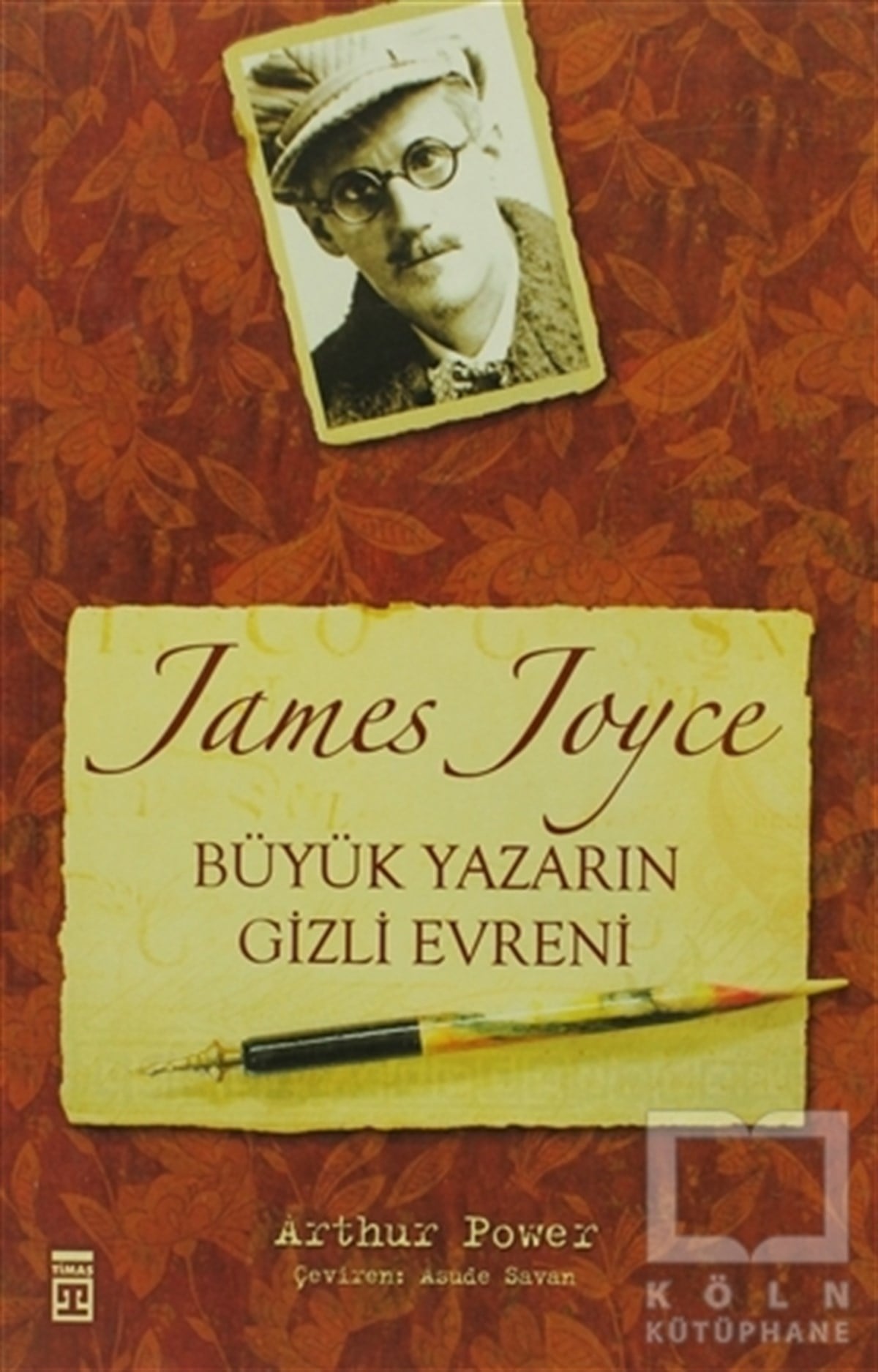 Arthur PowerBiyografi-OtobiyogafiJames Joyce Büyük Yazarın Gizli Evreni