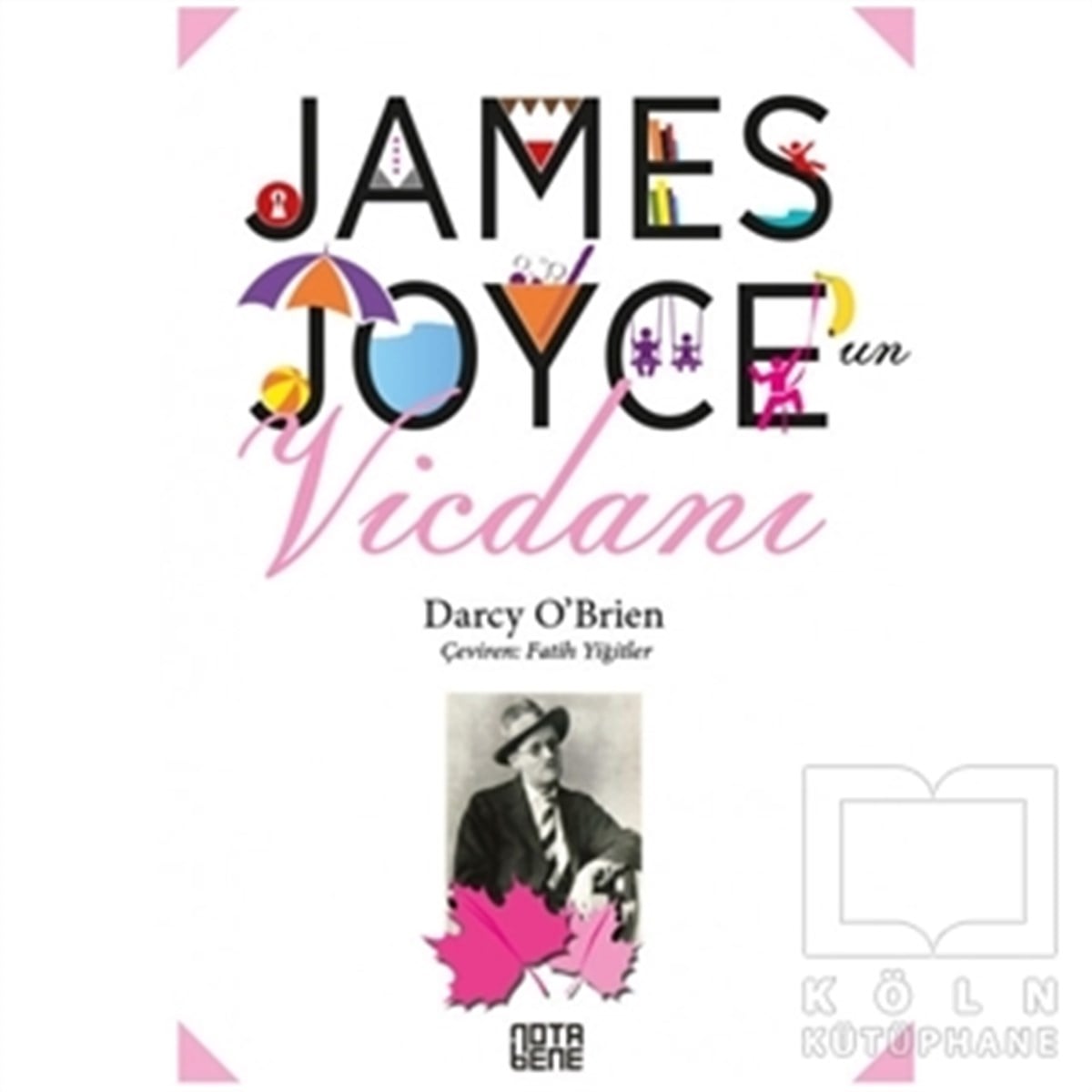 Darcy O' BrienEleştiri & Kuram & İnceleme KitaplarıJames Joyce’un Vicdanı