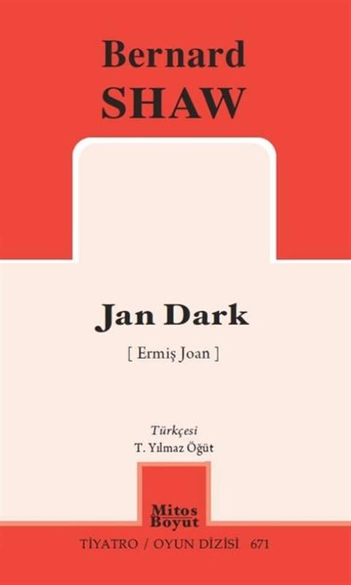 Bernard ShawDünya RomanJan Dark - Ermiş Joan - Tiyatro Oyun Dizisi 671