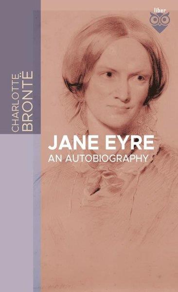 Charlotte BronteClassicsJane Eyre An Autobiography