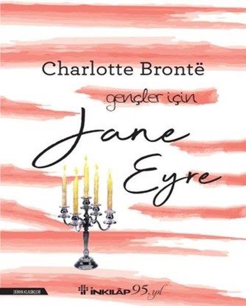 Charlotte BronteKlasik Çocuk KitaplarıJane Eyre-Gençler İçin