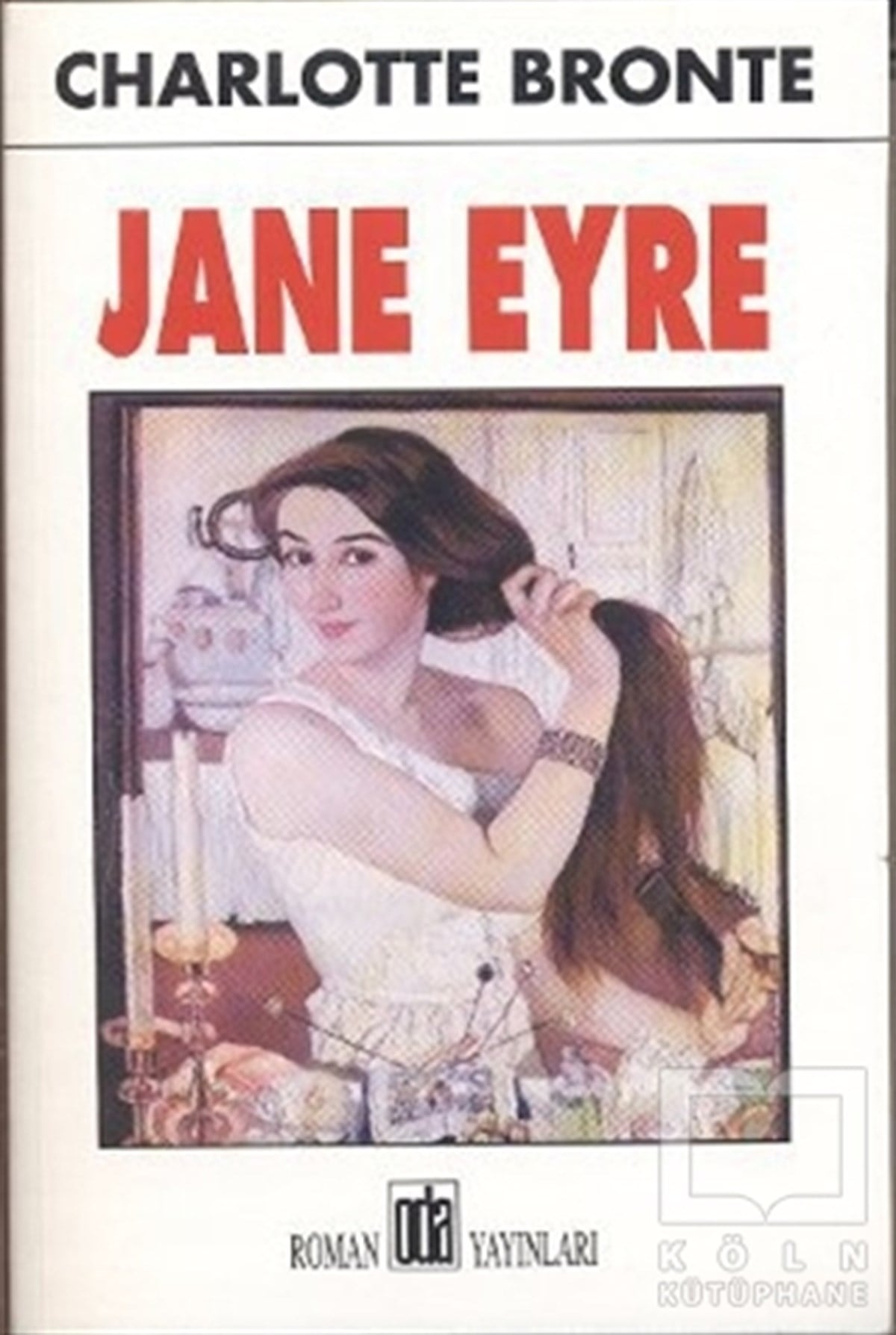 Charlotte Bronteİngiliz EdebiyatıJane Eyre