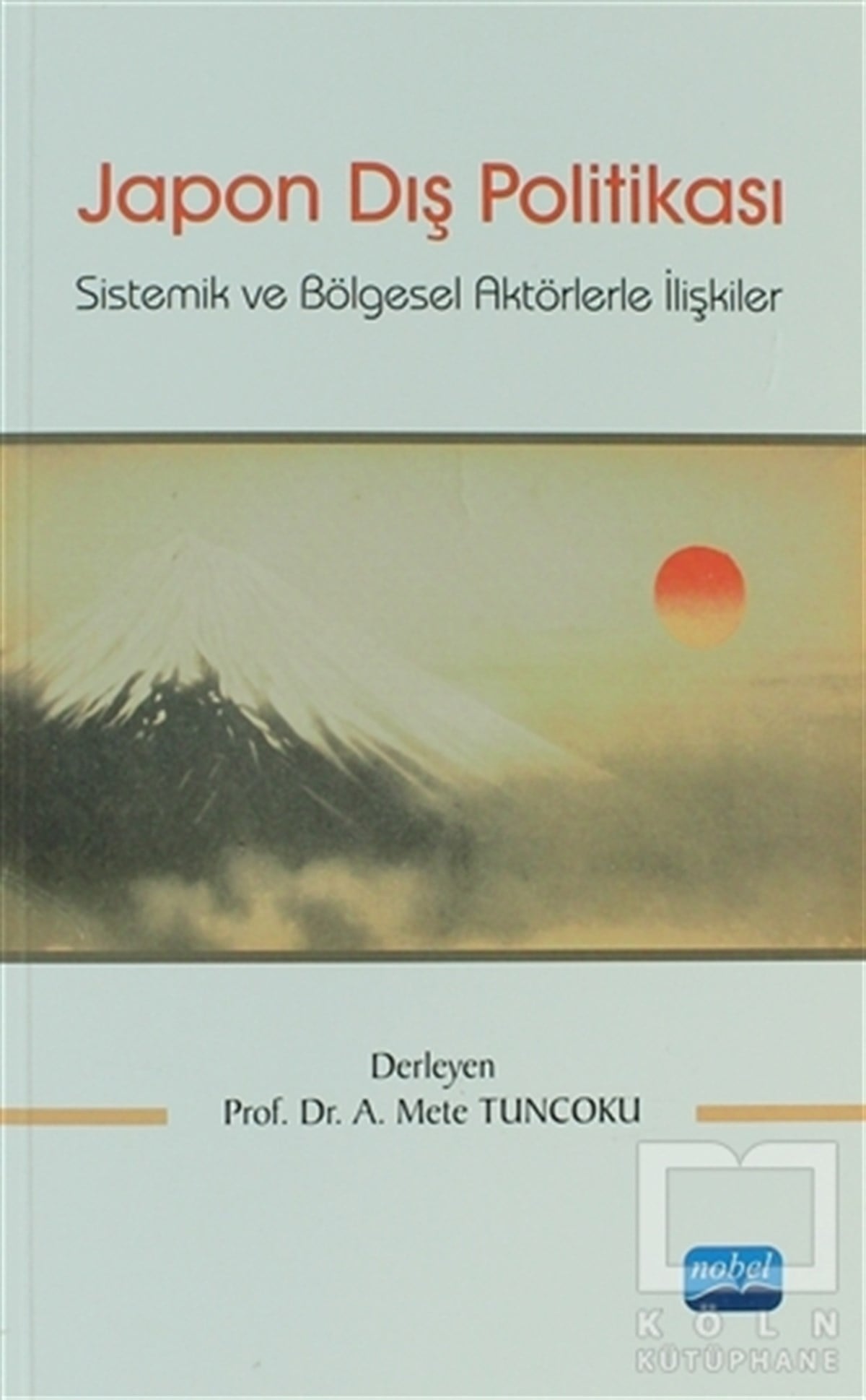 KolektifUluslararası İlişkiler, Dış PolitikaJapon Dış Politikası