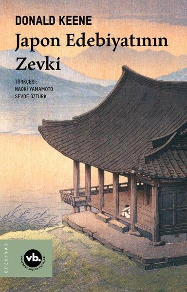 Donald KeeneEleştiri & Kuram & İnceleme KitaplarıJapon Edebiyatının Zevki