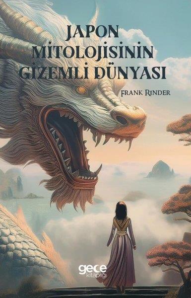 Frank RinderMitoloji EfsaneJapon Mitolojisinin Gizemli Dünyası