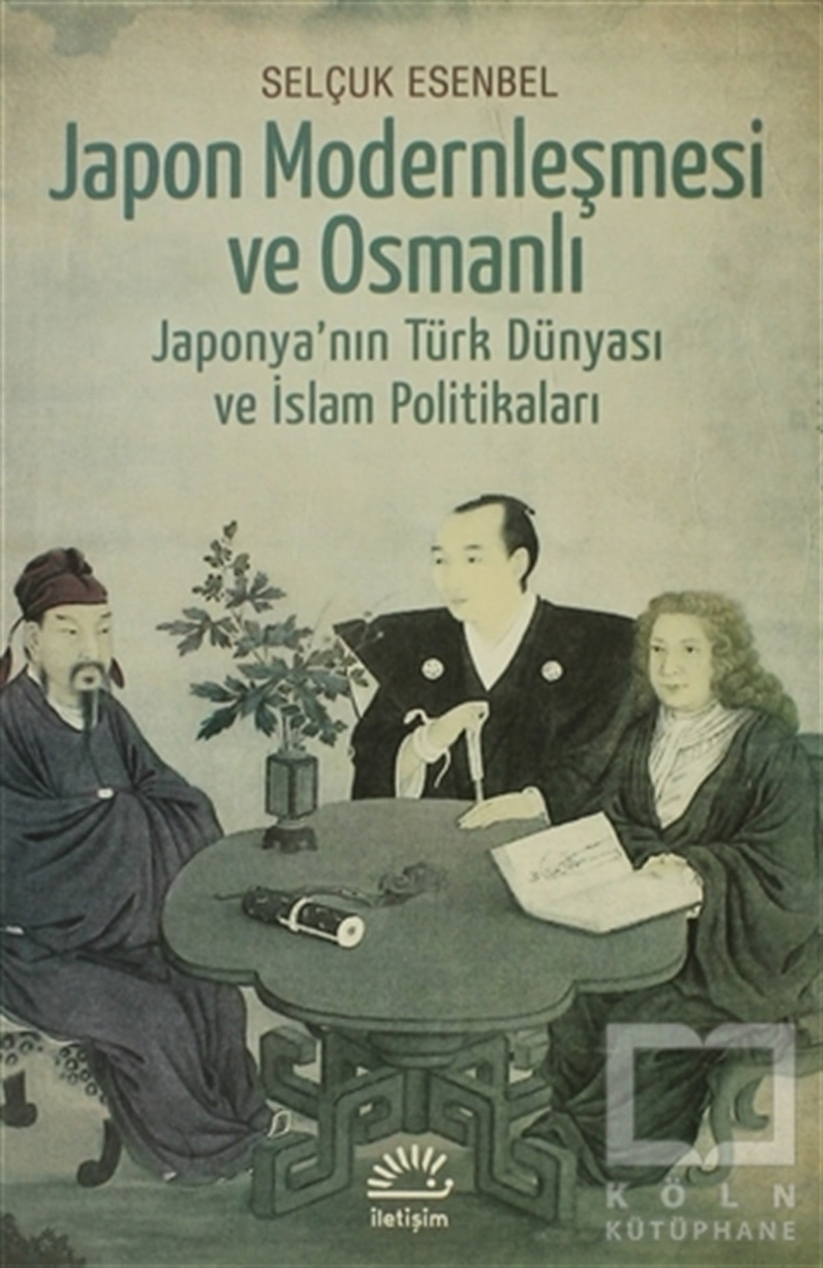 Selçuk EsenbelGenel KonularJapon Modernleşmesi ve Osmanlı