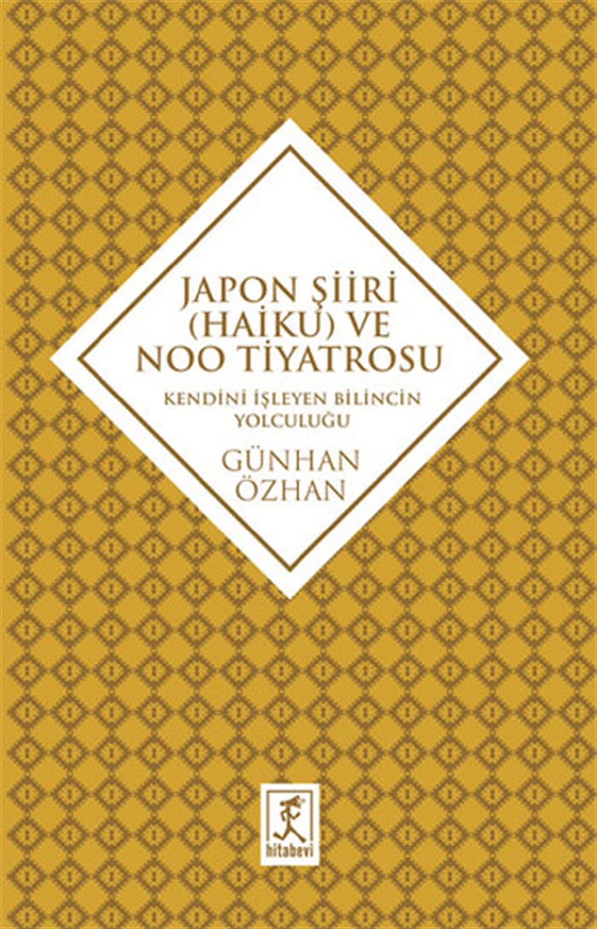 Günhan ÖzhanEleştiri & Kuram & İnceleme KitaplarıJapon Şiiri (Haiku) ve Noo Tiyatrosu