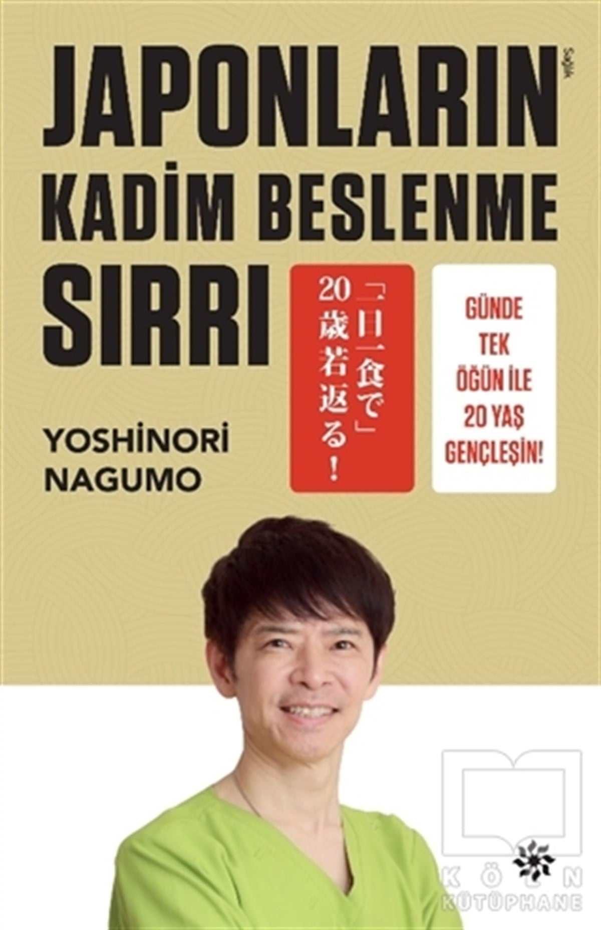 Yoshinori NagumoBeslenme ve DiyetJaponların Kadim Beslenme Sırrı
