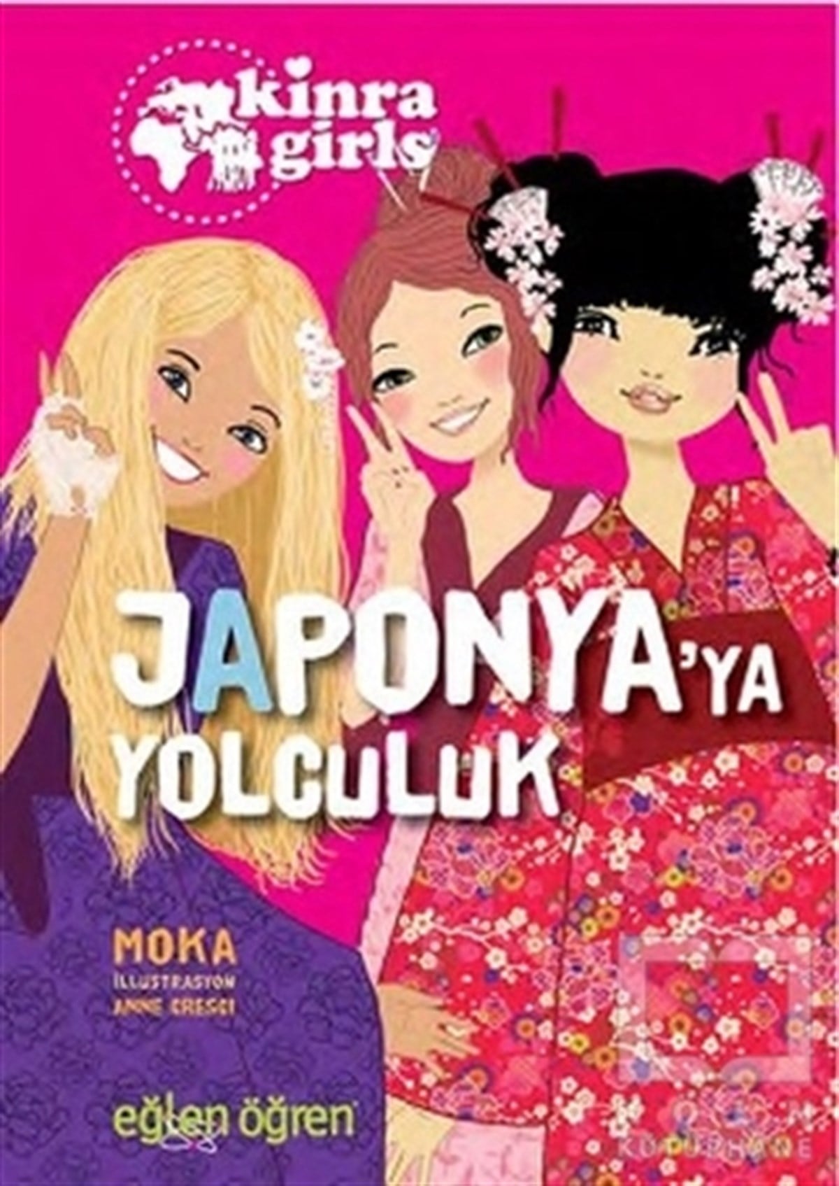 MokaHikayelerJaponya'ya Yolculuk - Eğlen Öğren Kinra Girls 5