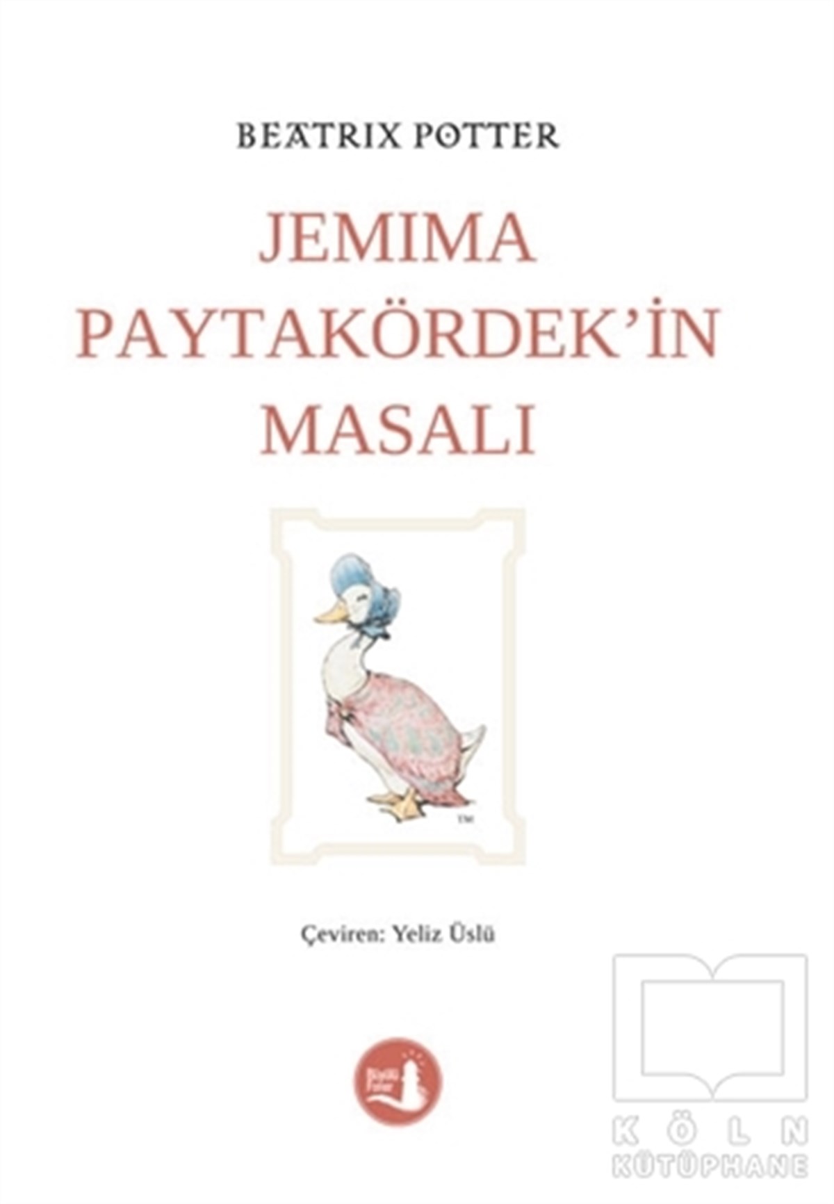 Beatrix PotterKlasik Çocuk KitaplarıJemima Paytakördek’in Masalı