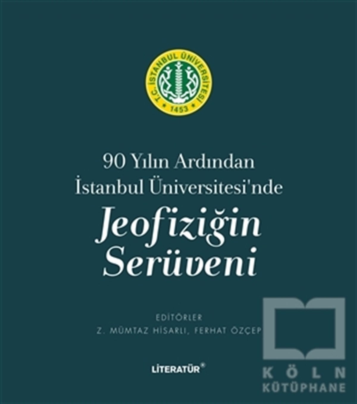 Ferhat ÖzçepAkademikJeofiziğin Serüveni