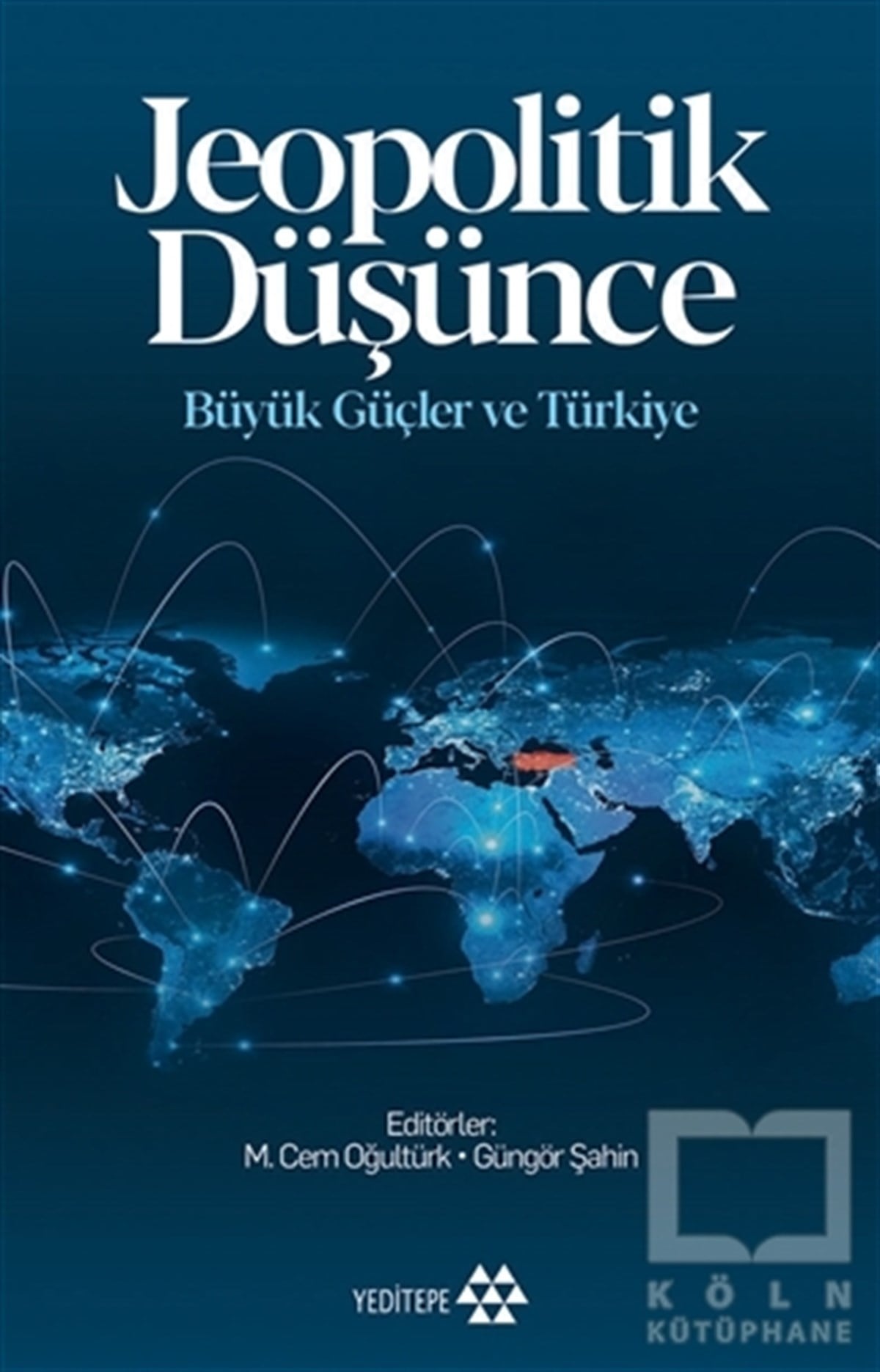 Güngör ŞahinAraştırma & İnceleme ve Referans KitaplarıJeopolitik Düşünce