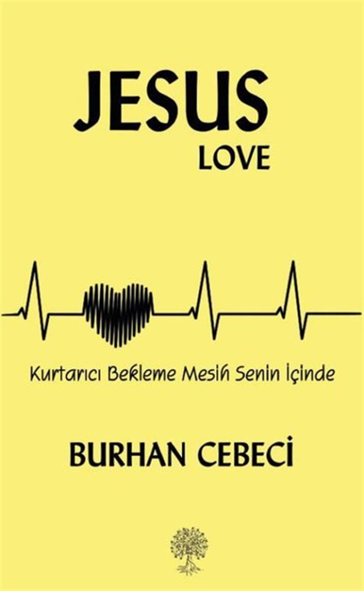 Burhan CebeciDeneme KitaplarıJesus Love