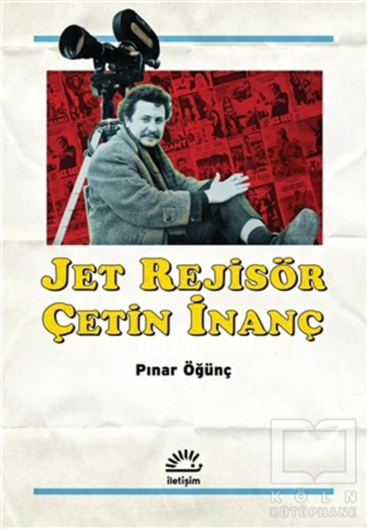 Pınar ÖğünçFotoğraf, Sinema, TiyatroJet Rejisör Çetin İnanç