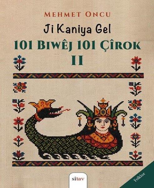 Mehmet OncuKürtçeJi Kaniya Gel - 101 Biwej 101 Çirok 2