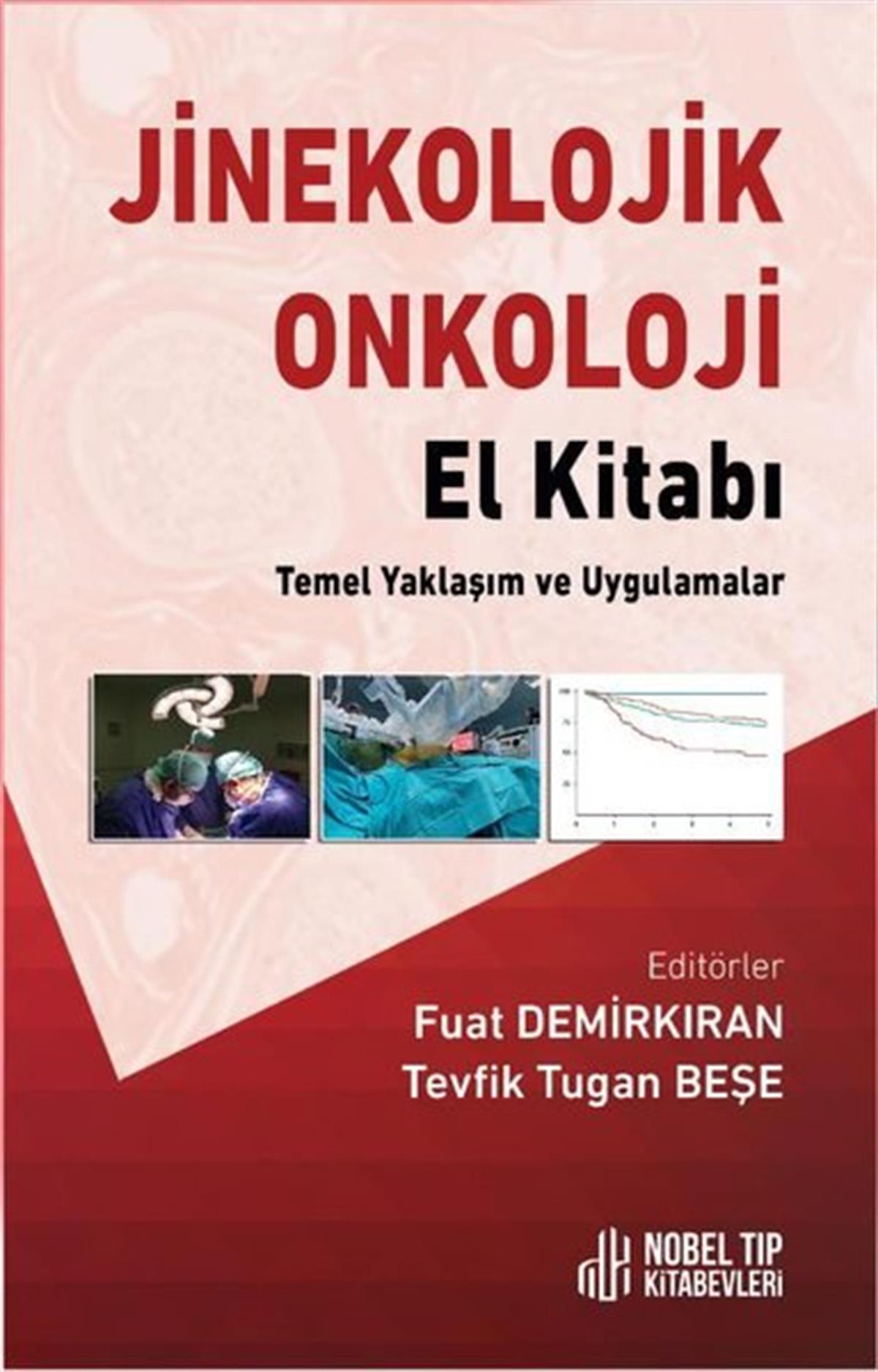 KolektifTipJinekolojik Onkoloji El Kitabı - Temel Yaklaşım ve Uygulamalar
