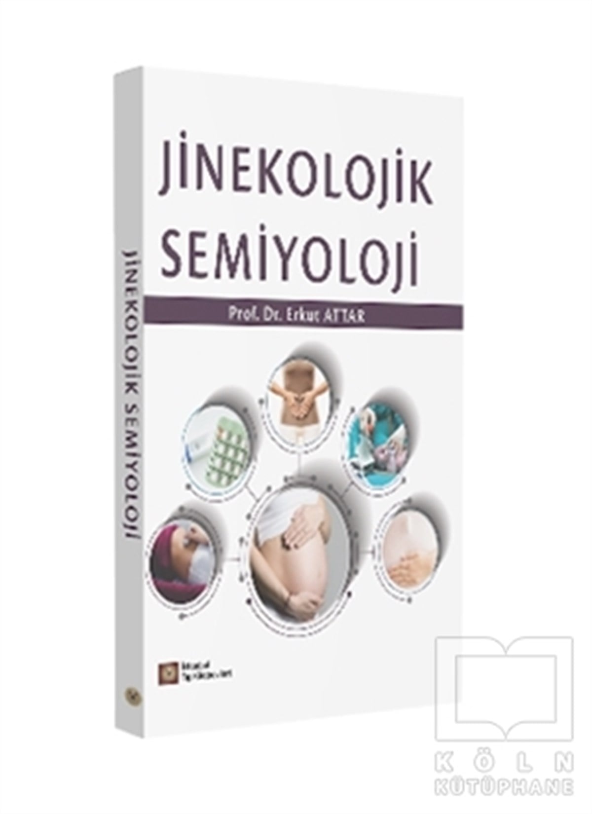 Erkut AttarTıp BilimleriJinekolojik Semiyoloji