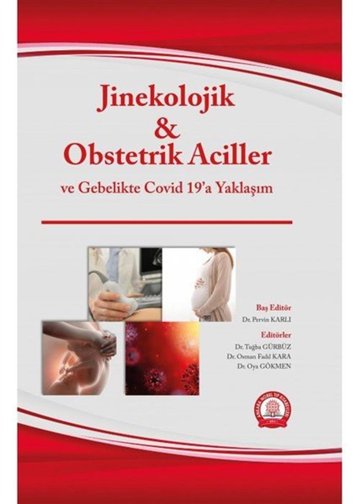 KolektifTıpJinekolojik ve Obstetrik Aciller ve Gebelikte Covid 19'a Yaklaşım