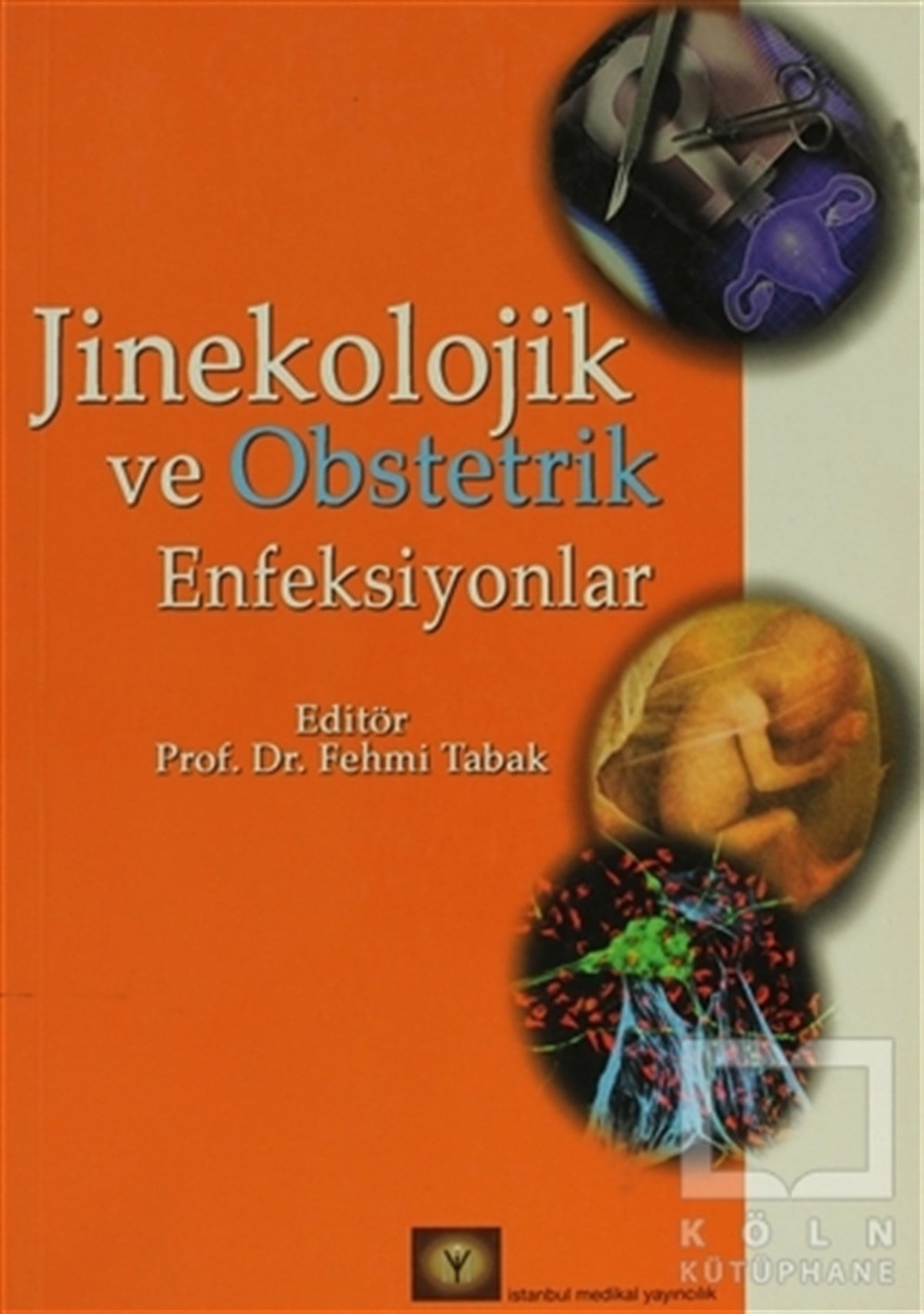 KolektifAkademikJinekolojik ve Obstetrik Enfeksiyonlar