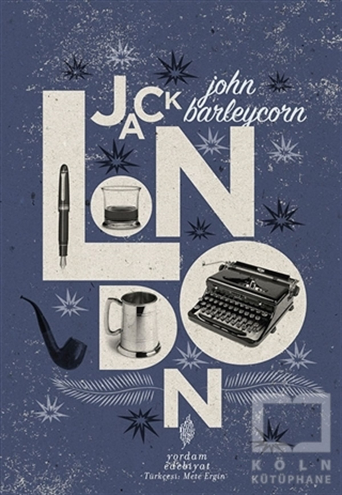 Jack LondonRomanJohn Barleycorn