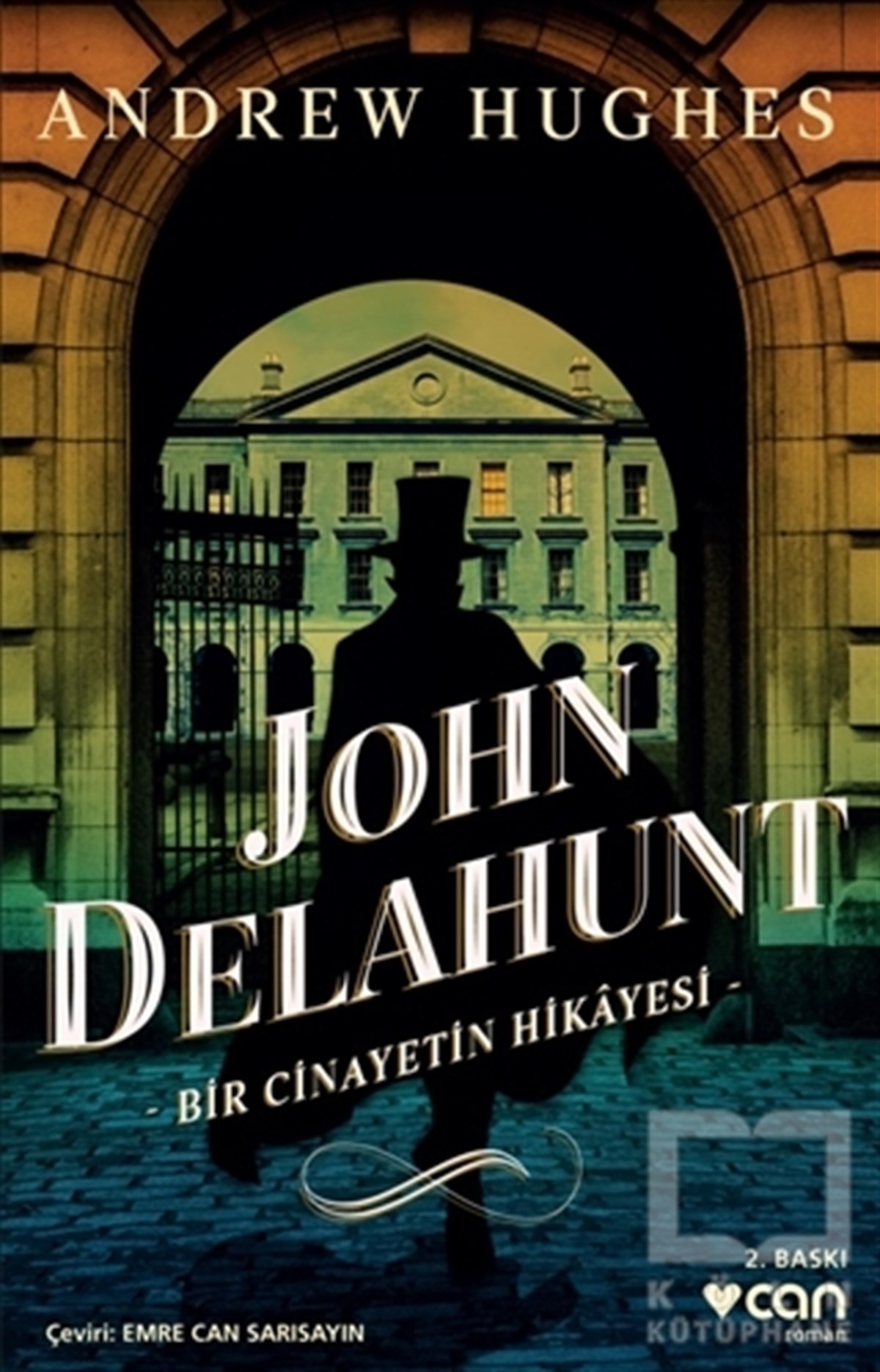 Andrew HughesPolisiye Romanlar & Cinayet RomanlarıJohn Delahunt: Bir Cinayetin Hikayesi