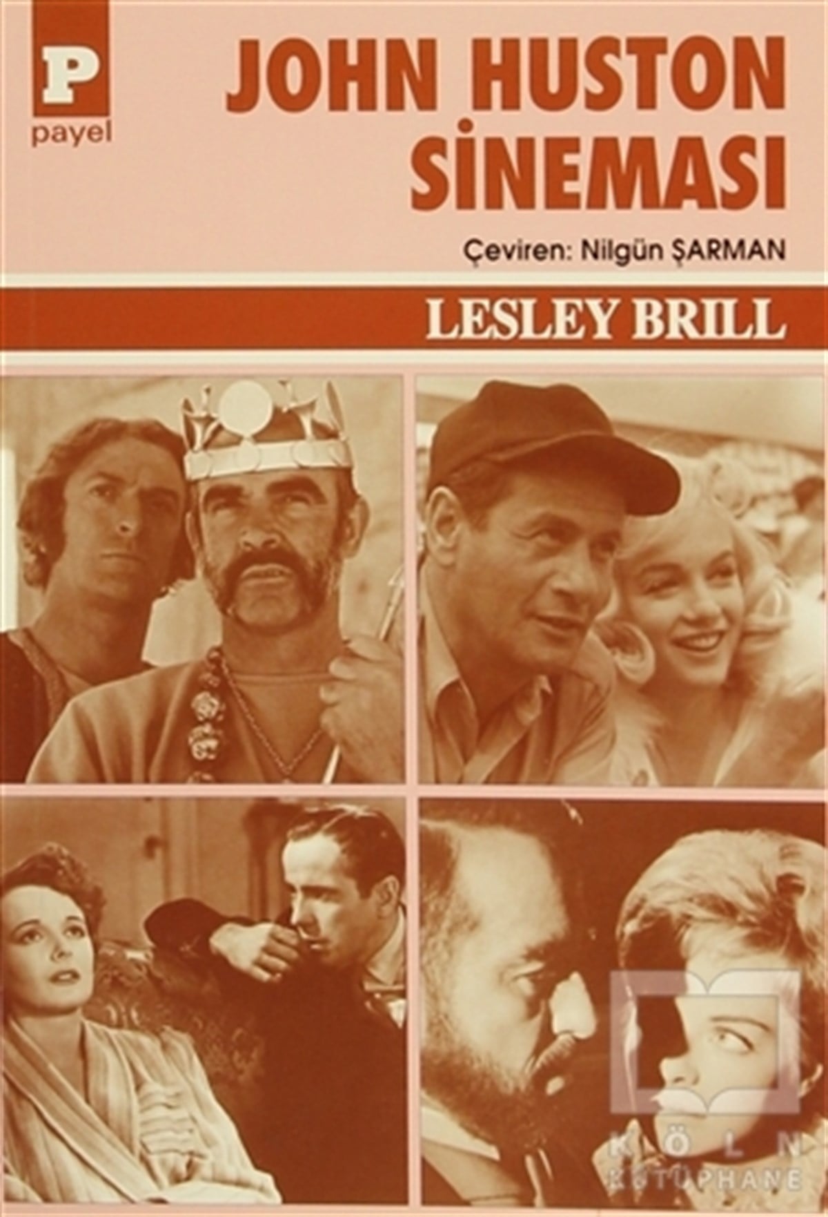 Lesley BrillAraştırma-İnceleme-ReferansJohn Huston Sineması