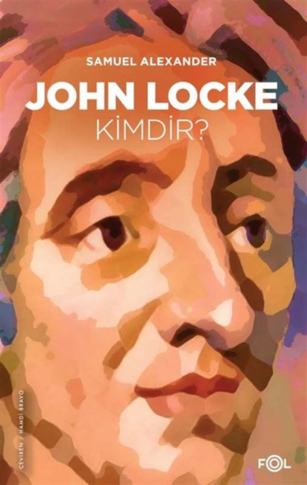 Samuel AlexanderFelsefe BilimiJohn Locke Kimdir?