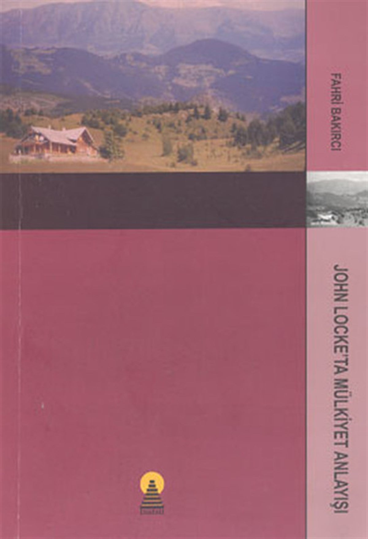 Fahri BakırcıAile - ÇocukJohn Locke'ta Mülkiyet Anlayışı