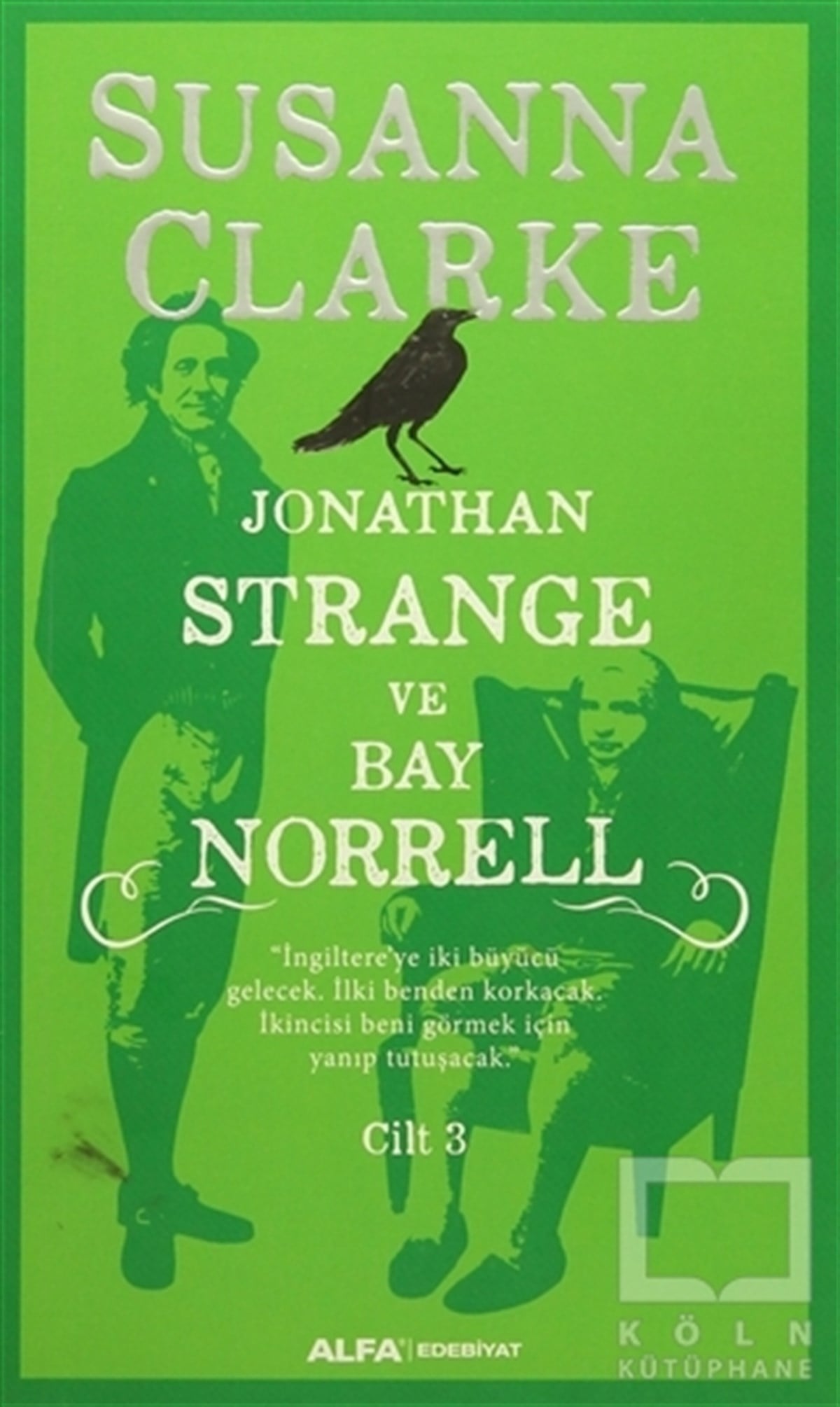 Susanna ClarkeRomanJonathan Strange ve Bay Norrell Cilt: 3
