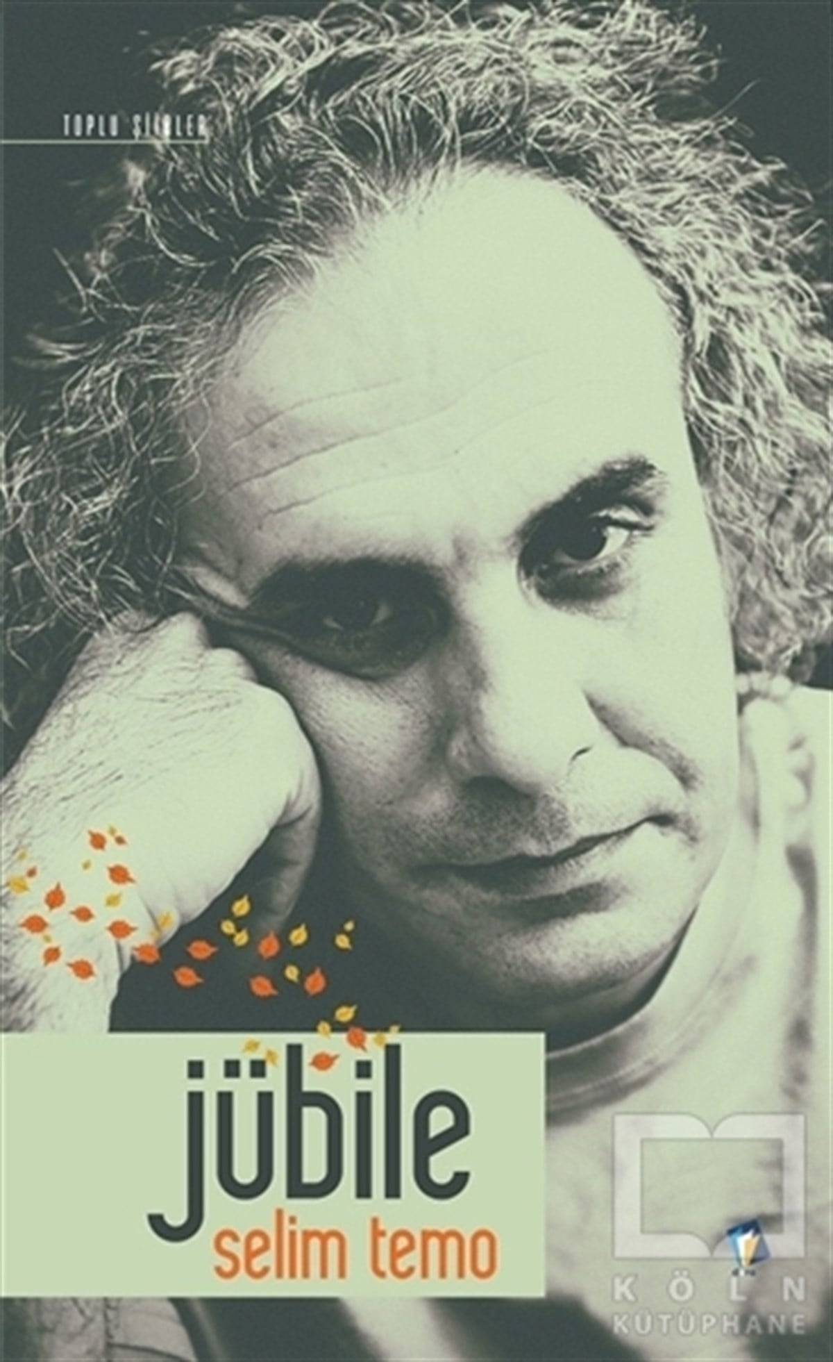 Selim TemoTürkçe Şiir KitaplarıJübile