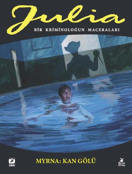 Giancarlo BerardiÇizgi RomanlarJulia 86: Bir Kriminoloğun Maceraları - Myrna: Kan Gölü