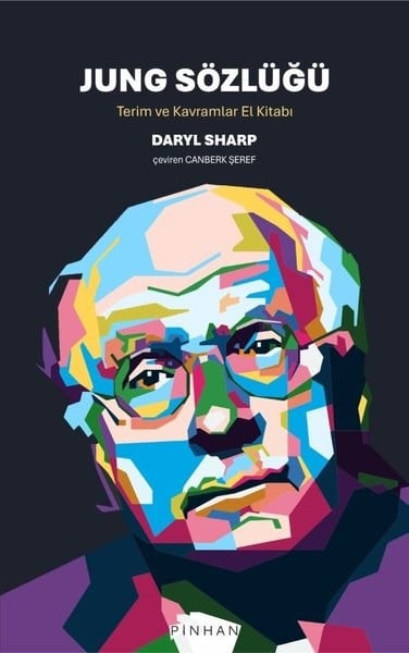 Daryl SharpPsikoloji KitaplarıJung Sözlüğü - Terim ve Kavramlar El Kitabı