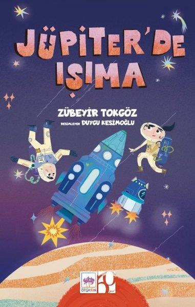 Zübeyir TokgözÇocuk Gençlik RomanlarıJüpiter'de Işıma