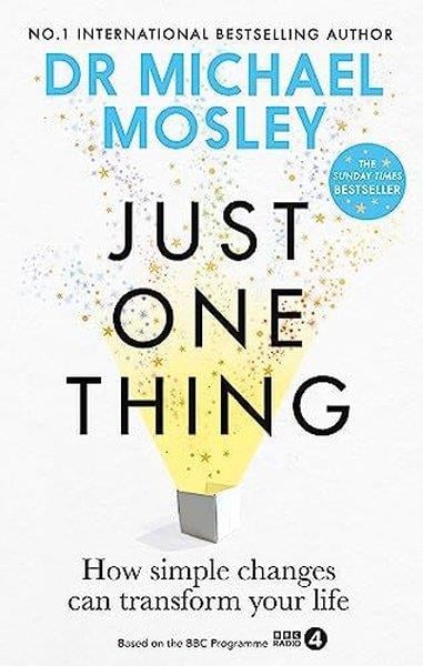Michael MosleyHealth/Fitness/PsychologyJust One Thing