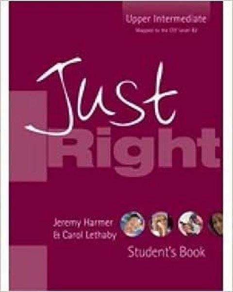 Carol LethabyIngilizce Ögretici Kitaplar Ve Egitim SetleriJust Right Upper Intermediate Student's Book
