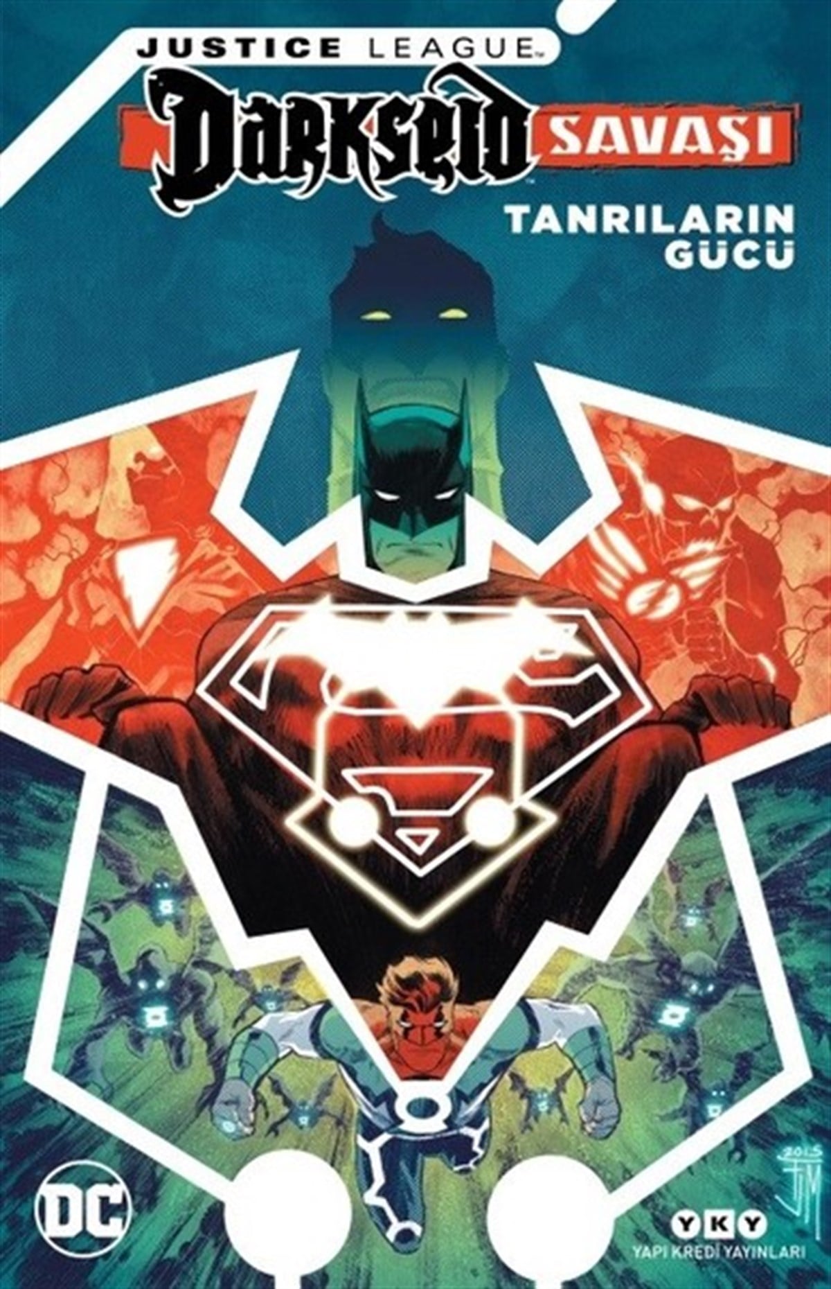 Tom KingÇizgi RomanlarJustice League Darkseid Savaşı-Tanrıların Gücü