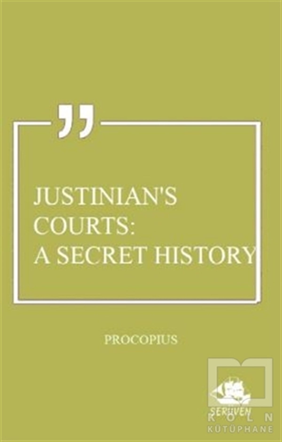 ProcopiusYabancı Dilde KitaplarJustinian's Courts: A Secret History